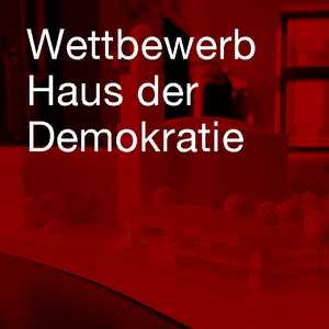 Haus der Demokratie Architektur, Städtebau, Freiraumplanung